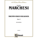 Marchesi 24 Vocalises For Sop Op