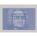 Acht Kleine Praeludien Un Fugen (Eight Little Preludes And Fugues)