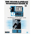 Frank Gambale - Technique Book II The Essential Soloing Theory Course For All Guitarist CD Included