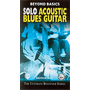 Solo Acoustic Blues Guitar Beyond Basics Video (VHS)