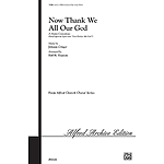 Now Thank We All Our God: A Concertato - SATB Or Unison W/Optional Trumpet and Congregational Refrain