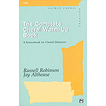Complete Choral Warm-Up Book, The