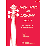 Solo Time for Strings, Book 1: Cello