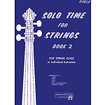 Solo Time for Strings, Book 2: Viola