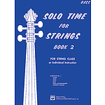 Solo Time for Strings, Book 2: Bass