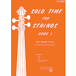 Solo Time for Strings, Book 3: Piano Accompaniment