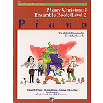 Alfred's Basic Piano Course - Merry Christmas! Ensemble Book Level 2