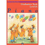 Alfred's Basic Piano Course - Graduation Book Level 1A