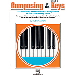 Composing Music At the Keys - Book 1