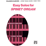 Easy Solos for Spinet Organ - Book 3