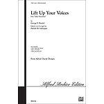Lift Up Your Voices (From Judas Maccabeus) - SATB