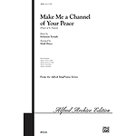 Make Me A Channel of Your Peace - SATB