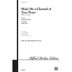 Make Me A Channel of Your Peace - 2-Part