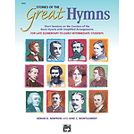 Stories of The Great Hymns