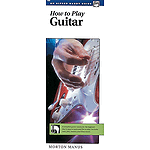 How To Play Guitar (Handy Guide)