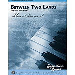 Between Two Lands (For Right Hand Alone)