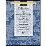 Mark Hayes Vocal Solo Collection - 10 Hymns & Gospel Songs for Solo Voice/Accompaniment CD (Medium High)