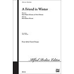 Friend in Winter, A - SATB