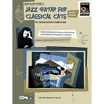 Jazz Guitar for Classical Cats: Chord/Melody - Book & CD