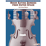Rosin Eating Zombies From Outer Space