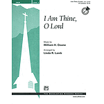 I Am Thine, O Lord - 3-5 Octaves