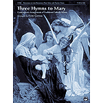 Three Hymns To Mary