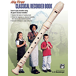 My First Classical Recorder Book (Book & Recorder)