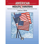 American Medleys and Variations
