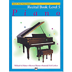 Alfred's Basic Piano Course - Recital Book Level 5