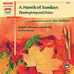 Month of Sundays: Thanksgiving and Praise, A - CD