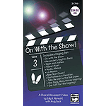 On with The Show! A Choral Movement Video - VHS