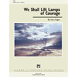 We Shall Lift Lamps of Courage