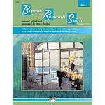 Beyond the Romantic Spirit - Book 2