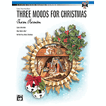 Three Moods for Christmas