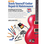 Teach Yourself Guitar Repair & Maintenance - Book