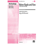 Waters Ripple and Flow - SATB