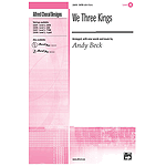 We Three Kings - SATB