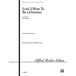 Lord, I Want To Be A Christian - 3-5 Octaves