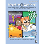 Weather the Weather! A Scientific Songbook Or Program for Mini-Meteorologists - Soundtrax CD