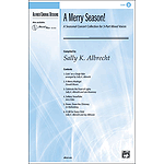 A Merry Season! A Seasonal Concert Collection for 3-Part Mixed Voices - 3-Part Mixed