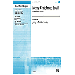 Merry Christmas To All (A Medley of Carols) - SAB