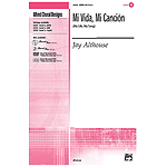 Mi Vida, Mi Cancion (My Life, My Song) - SATB