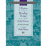 7 Praise and Worship Songs for Solo Voice - Book (Medium High)