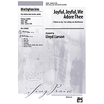 Joyful, Joyful, We Adore Thee ("Hymn To Joy," By Ludwig Van Beethoven) - 2-Part Or SSA