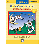 Fiddle Over the Moon (Pre-K) - Book and CD