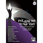 Follow Me To the Top! A Choral Movement Video - DVD