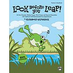 Look Before You Leap! 36 New Rounds, Partner Songs, Short Songs, and Speech Ensembles for Young Singers - Teacher's Handbook