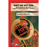 Ain't We Got Fun