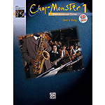 Chop-Monster: Alto Saxophone 1 W/CD, Book 1