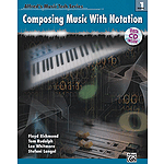 Alfred's Music Tech Series, Book 1: Composing Music with Notation